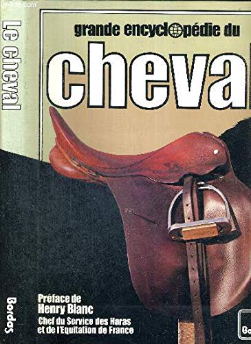 GRANDE ENCYCLOPÉDIE VISUELLE DU CHEVAL