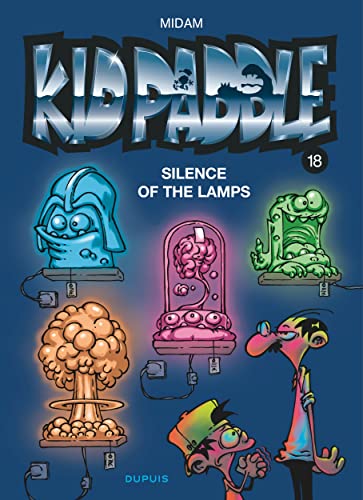 KID PADDLE, TOME 18 : SILENCE OF THE LAMPS