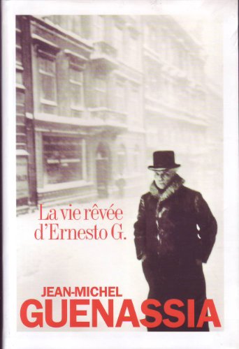 LA VIE RÊVÉE D'ERNESTO G.